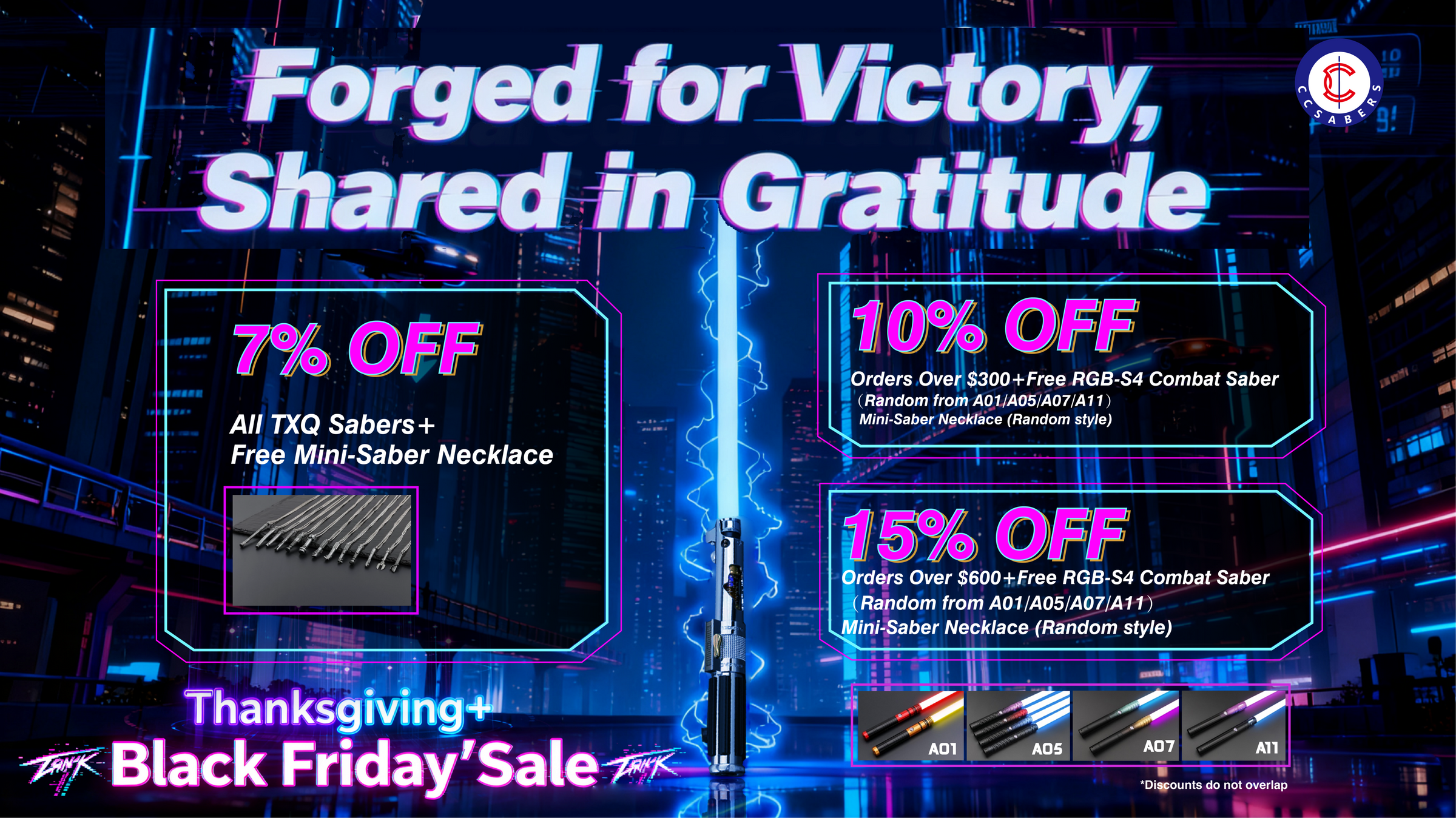 Thanksgiving & Black Friday Sale for LGT Sabers. Tiered Discounts: 7% Sitewide, 10% off orders over $300, 15% off orders over $600. All orders include fast shipping.