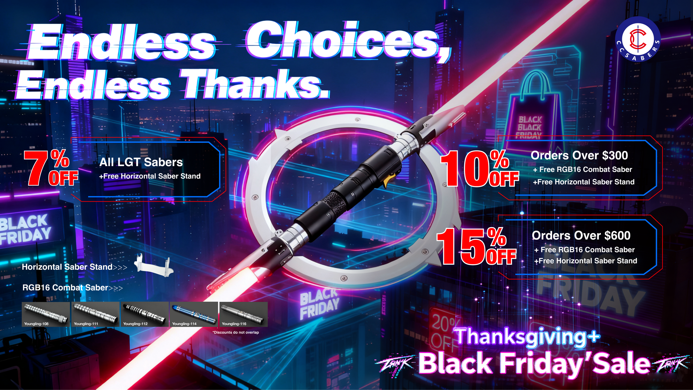 Thanksgiving & Black Friday Sale on LGT Sabers. Tiered discounts: 7% off all orders, 10% off over $300, 15% off over $600. Fast Shipping.